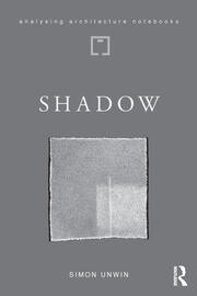 Shadow: the architectural power of withholding light book cover