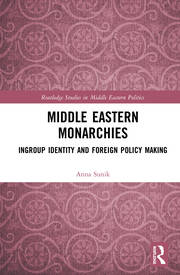 Middle Eastern Monarchies: Ingroup Identity and Foreign Policy Making book cover