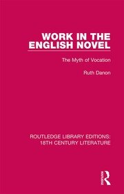 Work in the English Novel: The Myth of Vocation book cover