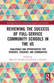 Reviewing the Success of Full-Service Community Schools in the US: Challenges and Opportunities for Students, Teachers, and Communities book cover