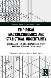 Empirical Macroeconomics and Statistical Uncertainty: Spatial and Temporal Disaggregation of Regional Economic Indicators book cover