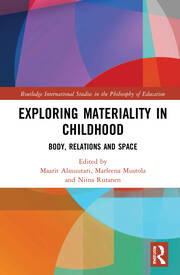 Exploring Materiality in Childhood: Body, Relations and Space book cover