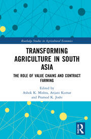 Transforming Agriculture in South Asia: The Role of Value Chains and Contract Farming book cover