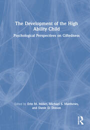 The Development of the High Ability Child: Psychological Perspectives on Giftedness book cover
