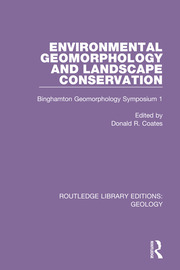 Environmental Geomorphology and Landscape Conservation: Binghamton Geomorphology Symposium 1 book cover