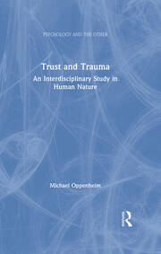 Trust and Trauma: An Interdisciplinary Study in Human Nature book cover