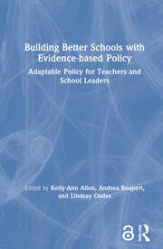 Building Better Schools with Evidence-based Policy: Adaptable Policy for Teachers and School Leaders book cover