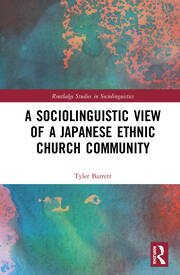 A Sociolinguistic View of A Japanese Ethnic Church Community book cover