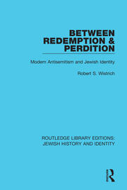 Between Redemption & Perdition: Modern Antisemitism and Jewish Identity book cover
