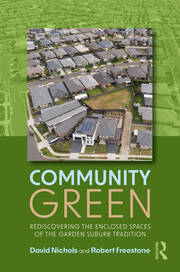 Community Green: Rediscovering the Enclosed Spaces of the Garden Suburb Tradition book cover
