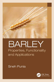 Barley: Properties, Functionality and Applications book cover