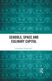 Schools, Space and Culinary Capital book cover