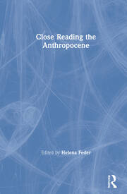 Close Reading the Anthropocene book cover