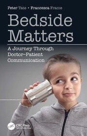 Bedside Matters: A Journey Through Doctor  ̶Patient Communication book cover
