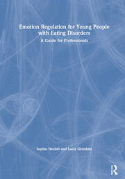 Emotion Regulation for Young People with Eating Disorders: A Guide for Professionals book cover