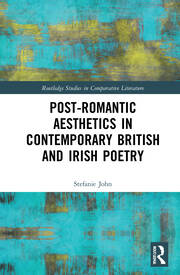 Post-Romantic Aesthetics in Contemporary British and Irish Poetry book cover
