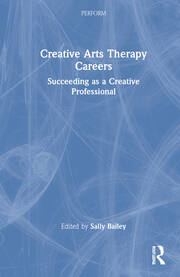 Creative Arts Therapy Careers: Succeeding as a Creative Professional book cover