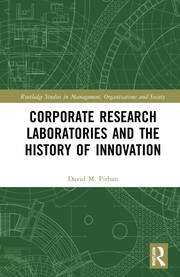 Corporate Research Laboratories and the History of Innovation book cover