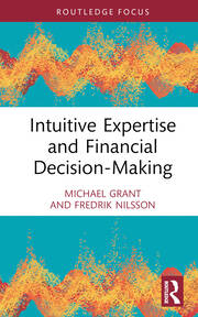 Intuitive Expertise and Financial Decision-Making book cover