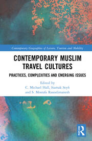 Contemporary Muslim Travel Cultures: Practices, Complexities and Emerging Issues book cover