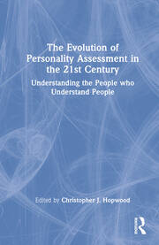 The Evolution of Personality Assessment in the 21st Century: Understanding the People who Understand People book cover