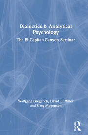 Dialectics & Analytical Psychology: The El Capitan Canyon Seminar book cover