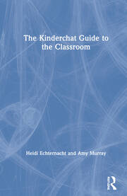 The Kinderchat Guide to the Classroom book cover