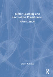 Motor Learning and Control for Practitioners book cover