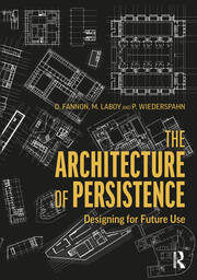 The Architecture of Persistence: Designing for Future Use book cover