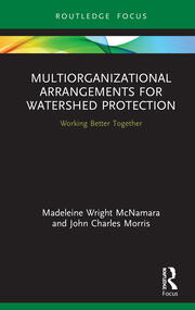 Multiorganizational Arrangements for Watershed Protection: Working Better Together book cover