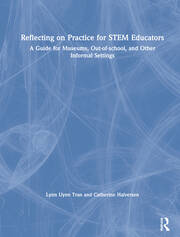 Reflecting on Practice for STEM Educators: A Guide for Museums, Out-of-school, and Other Informal Settings book cover