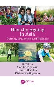 Healthy Ageing in Asia: Culture, Prevention and Wellness book cover