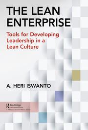 The Lean Enterprise: Tools for Developing Leadership in a Lean Culture book cover