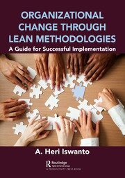 Organizational Change through Lean Methodologies: A Guide for Successful Implementation book cover