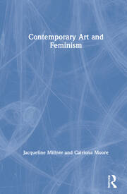 Contemporary Art and Feminism book cover