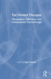 The Divided Therapist: Hemispheric Difference and Contemporary Psychotherapy book cover