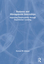 Business and Management Internships: Improving Employability through Experiential Learning book cover