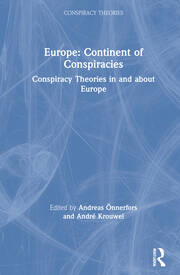 Europe: Continent of Conspiracies: Conspiracy Theories in and about Europe book cover