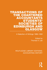 Transactions of the Chartered Accountants Students' Societies of Edinburgh and Glasgow: A Selection of Writings 1886-1958 book cover