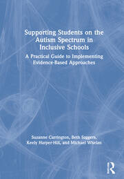 Supporting Students on the Autism Spectrum in Inclusive Schools: A Practical Guide to Implementing Evidence-Based Approaches book cover