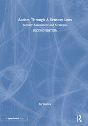 Autism Through A Sensory Lens: Sensory Assessment and Strategies book cover
