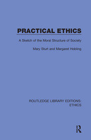 Practical Ethics: A Sketch of the Moral Structure of Society book cover