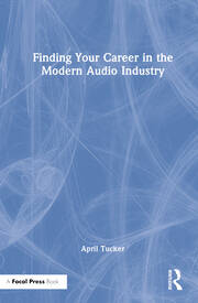 Finding Your Career in the Modern Audio Industry book cover