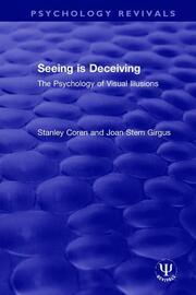 Seeing is Deceiving: The Psychology of Visual Illusions book cover