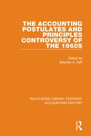 The Accounting Postulates and Principles Controversy of the 1960s book cover