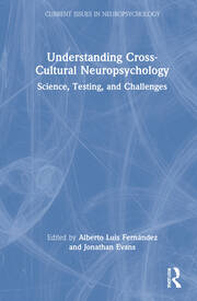 Understanding Cross-Cultural Neuropsychology: Science, Testing, and Challenges book cover