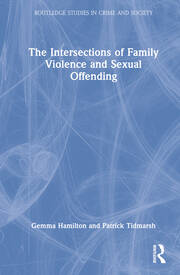The Intersections of Family Violence and Sexual Offending book cover