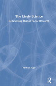 The Lively Science: Remodeling Human Social Research book cover