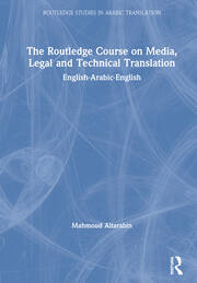 The Routledge Course on Media, Legal and Technical Translation: English-Arabic-English book cover