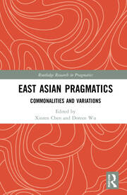 East Asian Pragmatics: Commonalities and Variations book cover